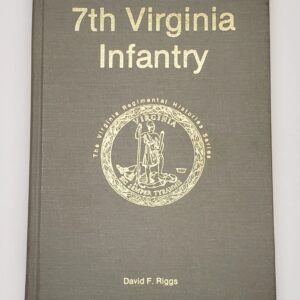 A book cover with the words " 7 th virginia infantry."