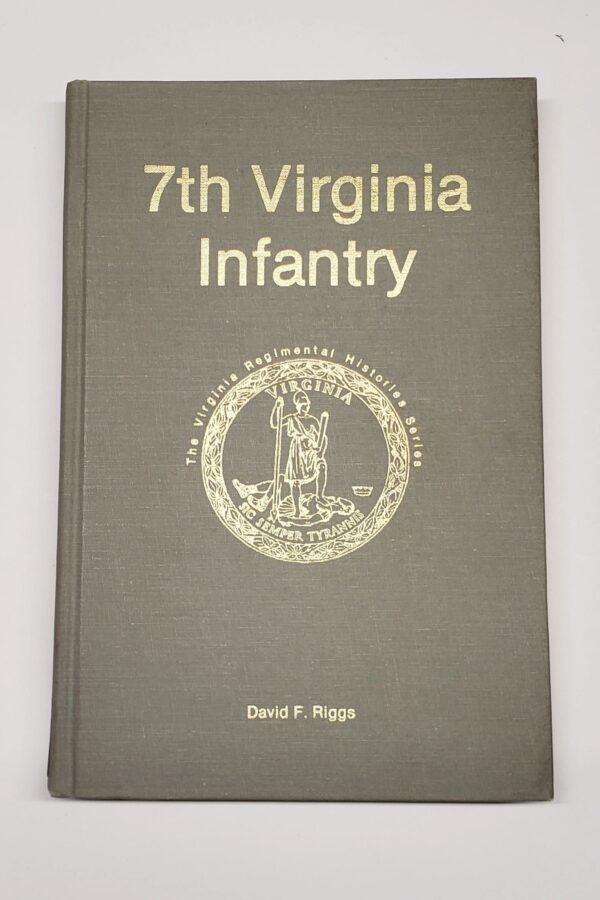 A book cover with the words " 7 th virginia infantry."