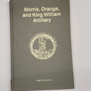 A book cover with the words " morris, orange and king william artillery ".