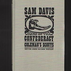 A book cover with the title of sam davis, hero of the confederacy coleman 's scouts.