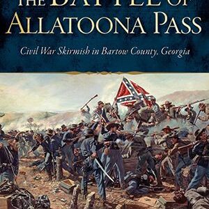 A book cover with an image of the battle of alatoona pass.