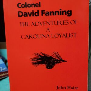 A book cover with the title of colonel david fanning.