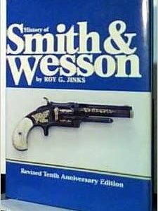 A book about the history of smith & wesson.