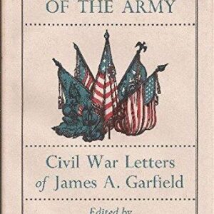 A book cover with the title of " letters from the army civil war letters of james a. Garfield ".