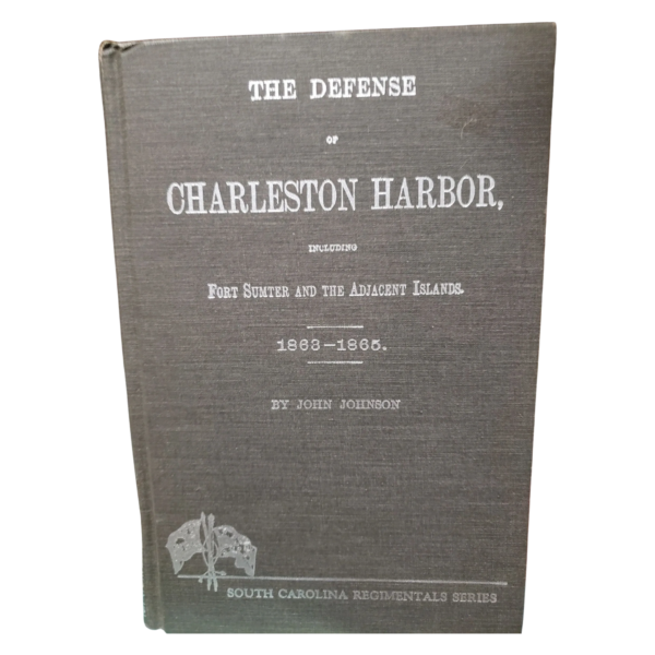 A book cover with the title of the defense of charleston harbor.