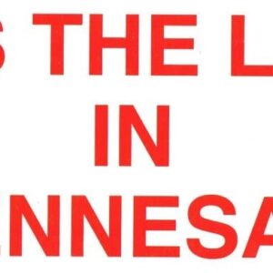 A red sign that says it is the law in minnesota.